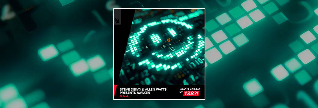 Out Now On WOA183: Steve Dekay & Allen Watts pres. AWaken – D.N.A