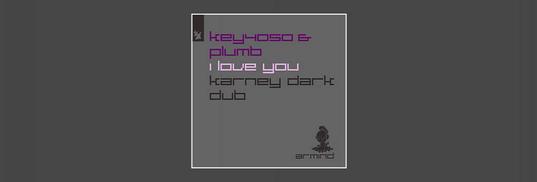 Out Now On ARMD: Key4050 & Plumb – I Love You (Karney Dark Dub)