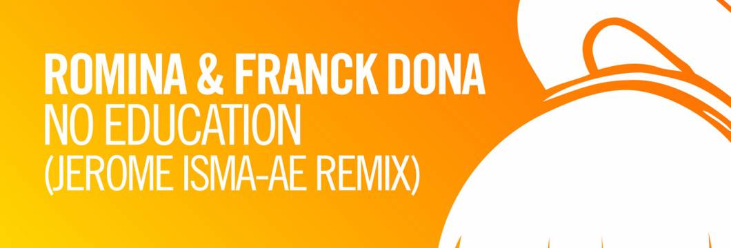 Out Now On ARMIND: Romina & Franck Dona – No Education (Jerome Isma-Ae Remix)