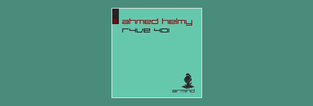 Out Now On ARMD: Ahmed Helmy – R4VE 401