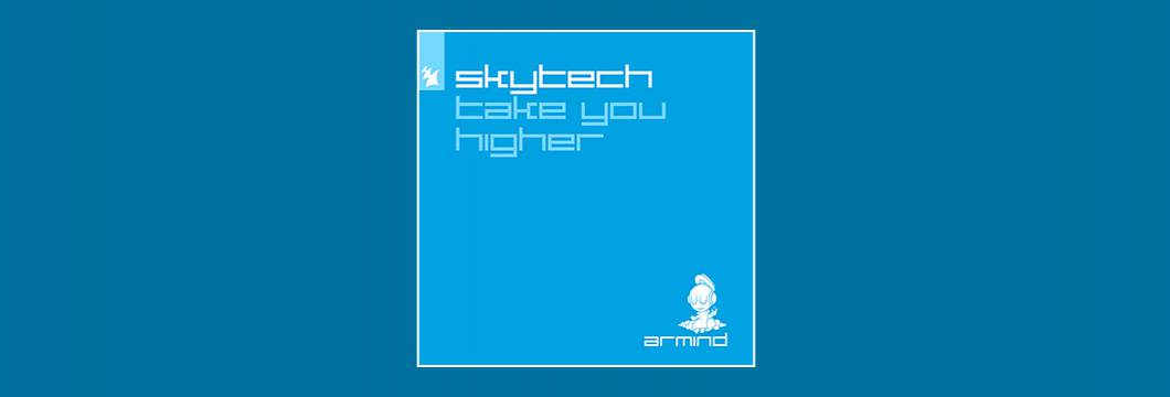 Out Now On ARMD: Skytech – Take You Higher