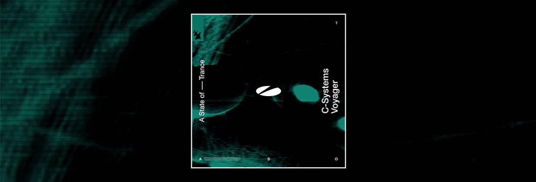 Out Now On ASOT: C-Systems  – Voyager