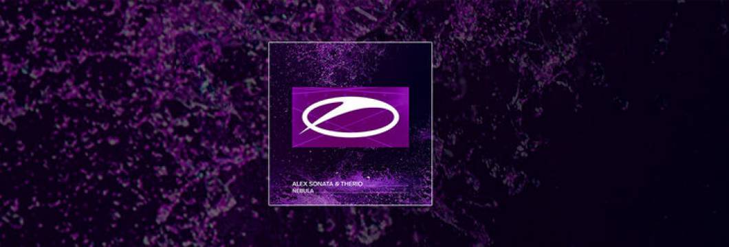 Out Now On A STATE OF TRANCE: Alex Sonata & TheRio – Nebula