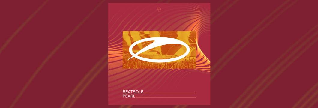 OUT NOW on ASOT: Beatsole – Pearl