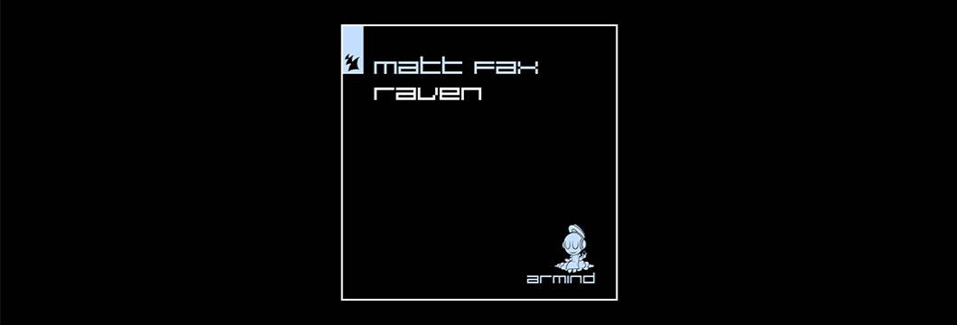 Out Now On ASOT: Matt Fax – Raven